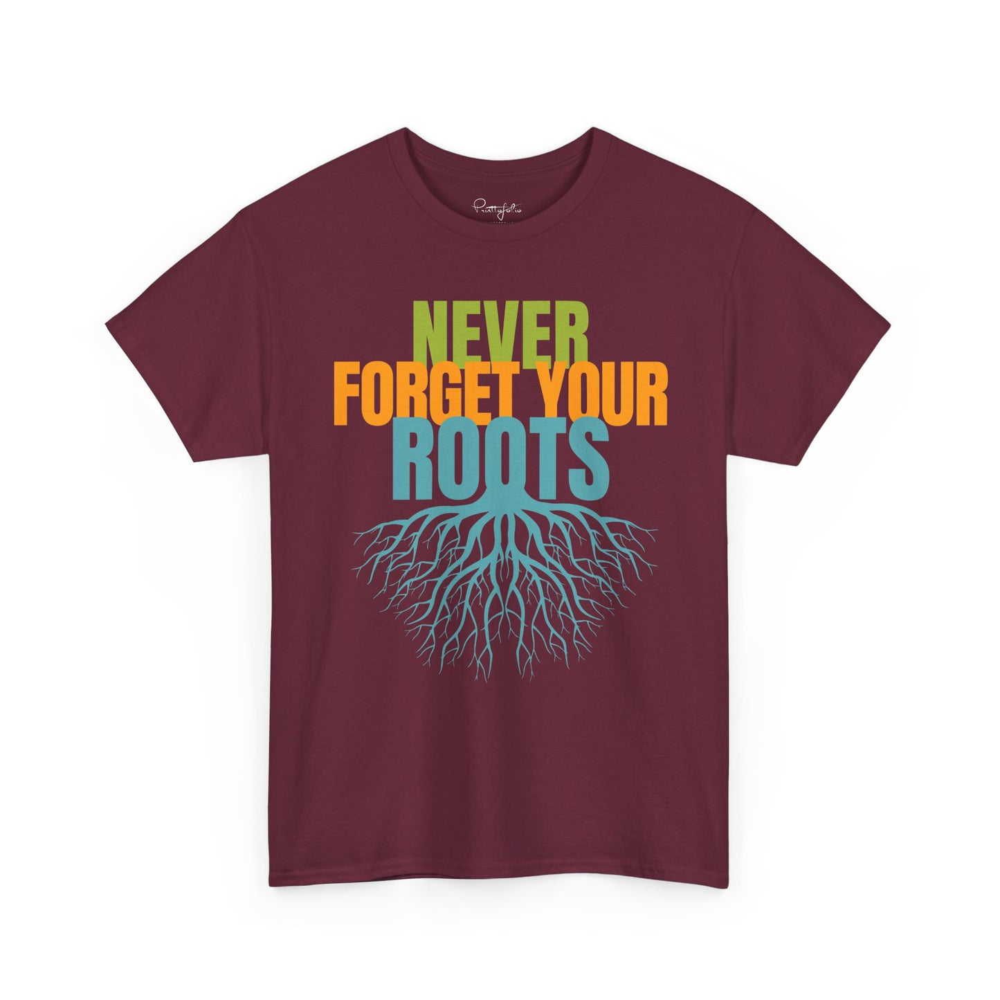 Never Forget Your Roots Shirt