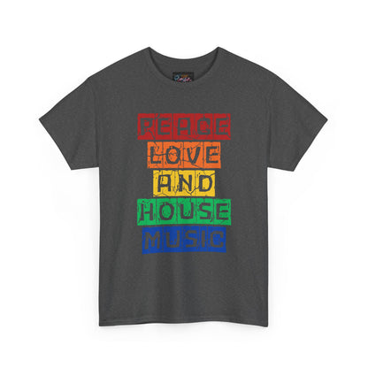 Peace Love and House Music T-Shirt — Unisex Heavy Cotton Tee
